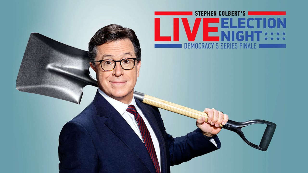 Stephen Colbert's Live Election Night Democracy's Series Finale: Who's Going to Clean Up This Sh*t?
