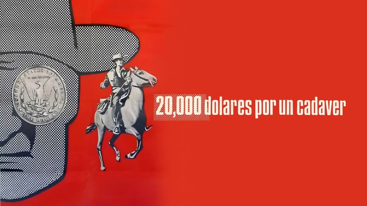 20,000 dólares por un cadáver