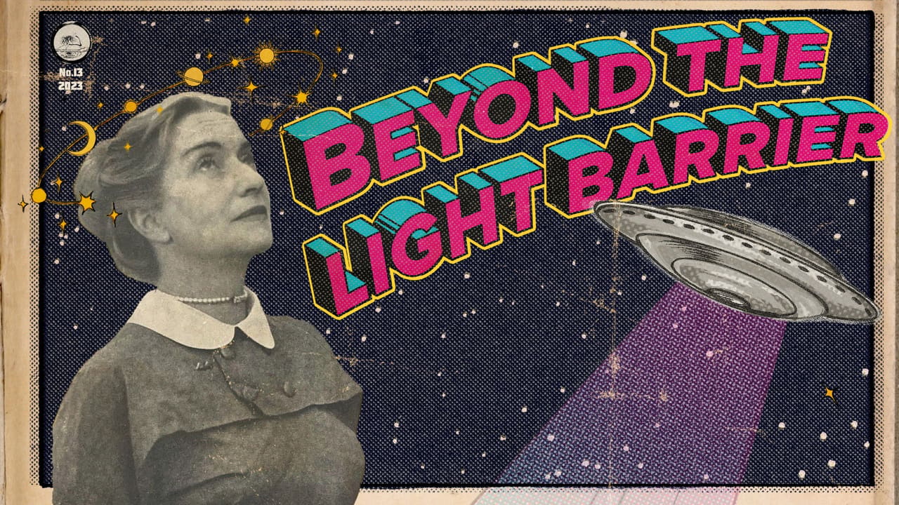 Beyond the Light Barrier