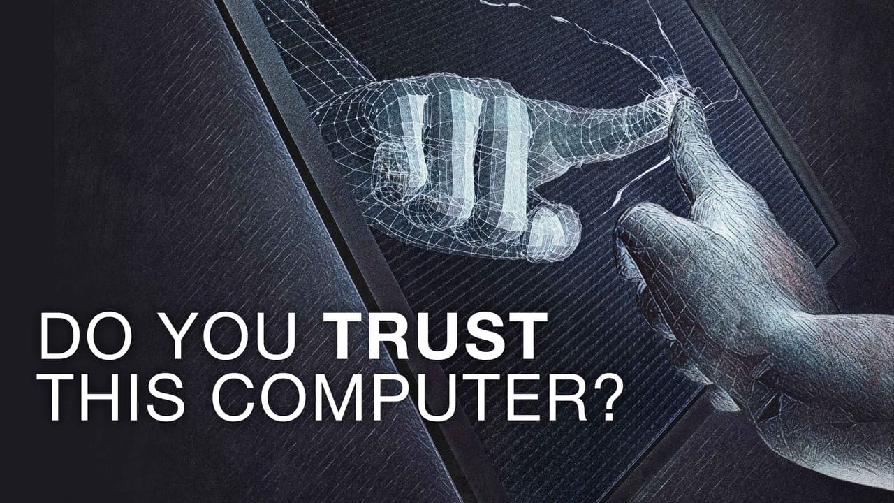 Do You Trust This Computer?