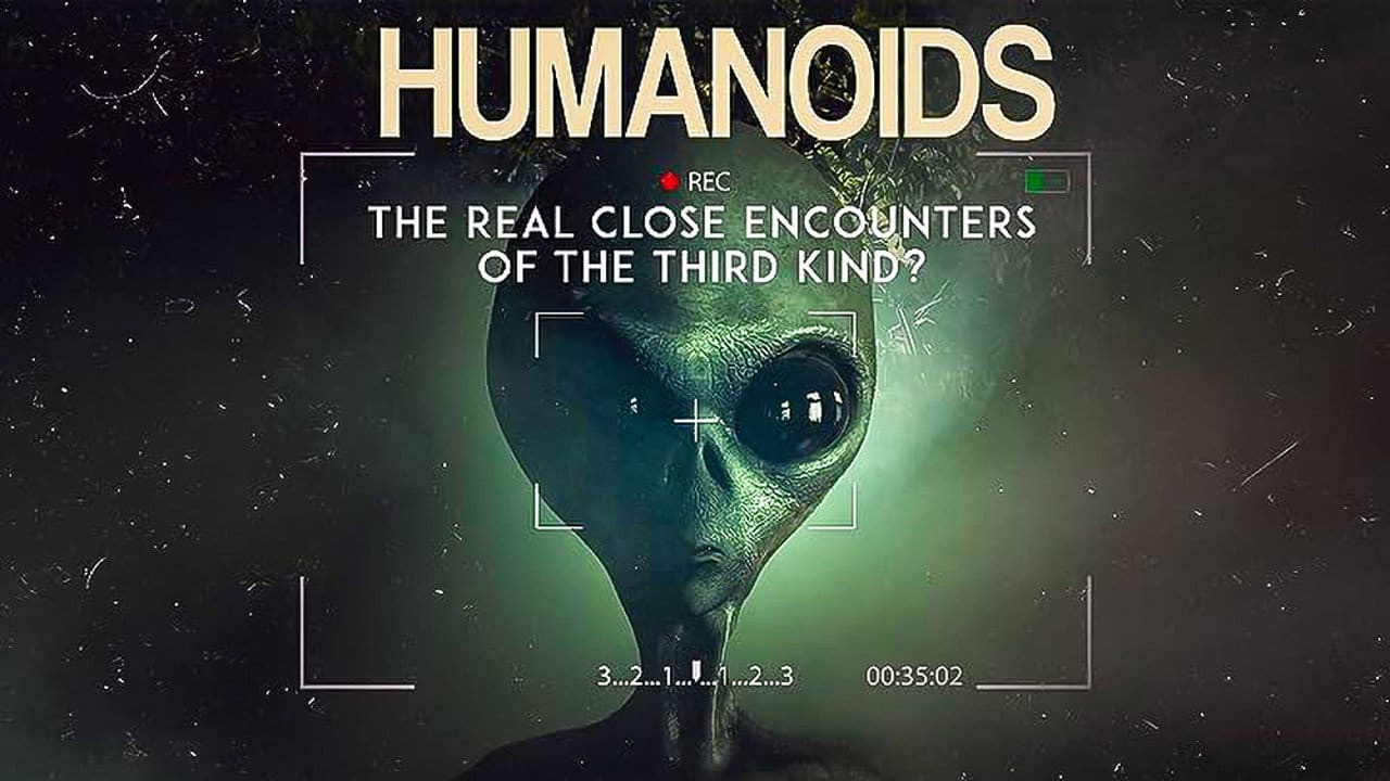 Humanoids: The Real Close Encounters of the Third Kind? (2022)