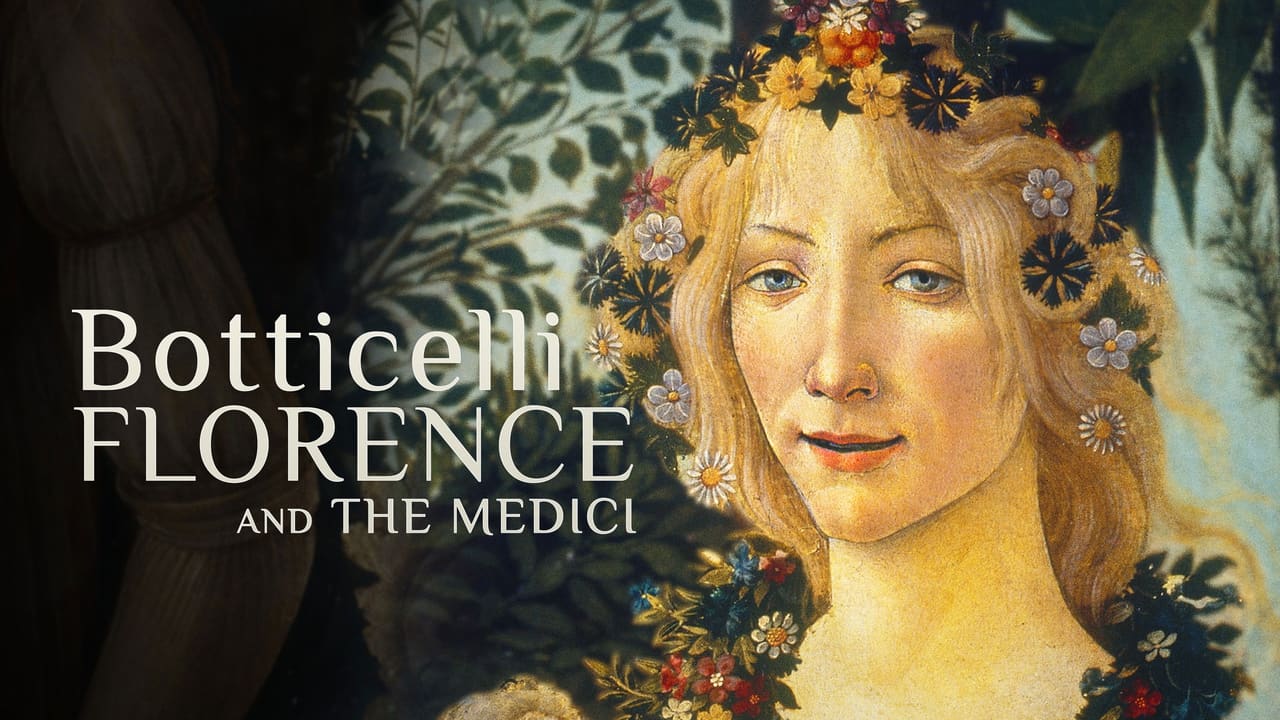Botticelli, Florence And The Medici