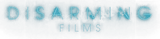 Disarming Films