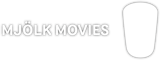 MJÖLK Movies