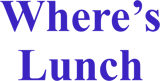 Where's Lunch