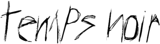 Temps noir