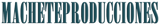 Machete Producciones