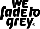 WeFadeToGrey