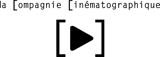 La Compagnie Cinématographique