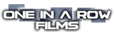One In A Row Films