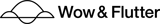 Wow & Flutter