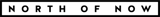 North of Now