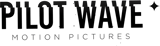 Pilot Wave Motion Pictures
