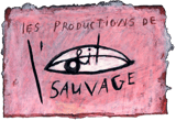 Les Productions de l’œil sauvage