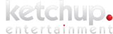 Ketchup Entertainment