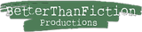 BetterThanFiction