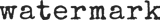 Watermark Media