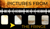 Pictures From The Fringe