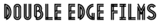 Double Edge Films