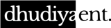 Dhudiya Entertainment
