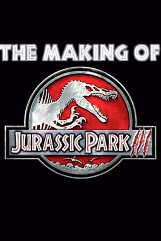 The Making of 'Jurassic Park III'