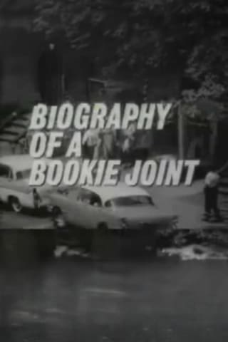 Biography of a Bookie Joint