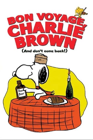 Bon Voyage, Charlie Brown (and Don't Come Back!!)