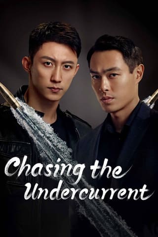 Chasing the Undercurrent (2022)
