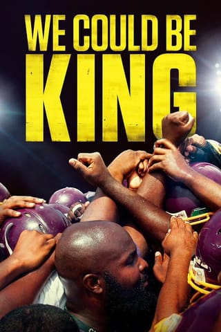 We Could Be King