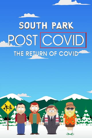 South Park: Post COVID - The Return of COVID