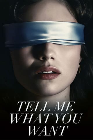 Tell Me What You Want