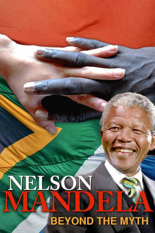 Nelson Mandela: Beyond the Myth