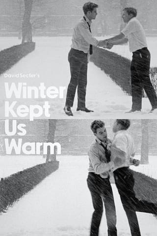 Winter Kept Us Warm