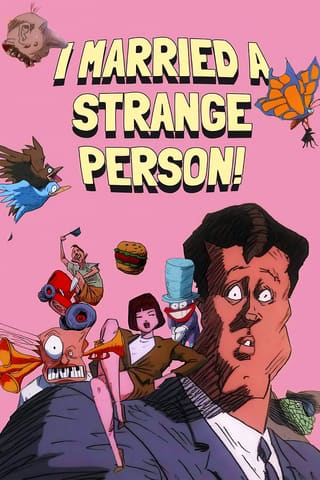 I Married a Strange Person!