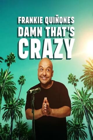 Frankie Quiñones: Damn That's Crazy