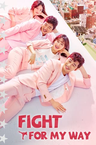 Fight for My Way (2017)