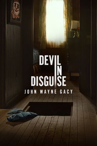 Devil in Disguise: John Wayne Gacy
