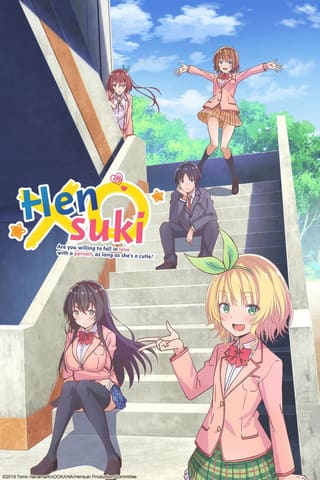 Hensuki: Are you willing to Fall in Love with a Pervert, as long as she's a Cutie?
