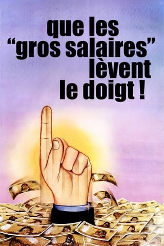 Que les gros salaires lèvent le doigt!