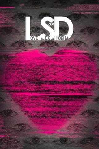 LSD: Love, Sex Aur Dhokha